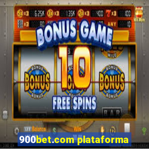 900bet.com plataforma